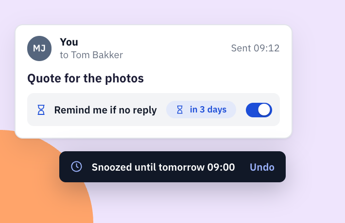 Niet nu? Snooze hem.